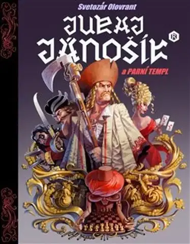Sci-fi a fantasy Juraj Jánošík a parní templ - Svetozár Olovrant,Mikuláš Podprocký