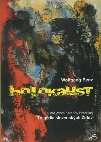 Vojnová literatúra - ostané Holokaust - Wolfgang Benz