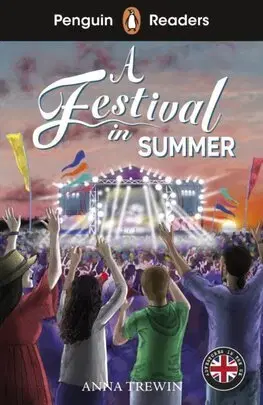 Zjednodušené čítanie Penguin Readers Level 1: A Festival in Summer (ELT Graded Reader) - Anna Trewin