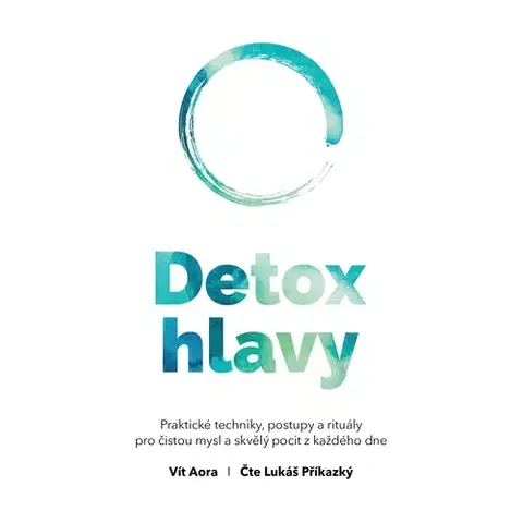 Rozvoj osobnosti Aora Vít Detox hlavy