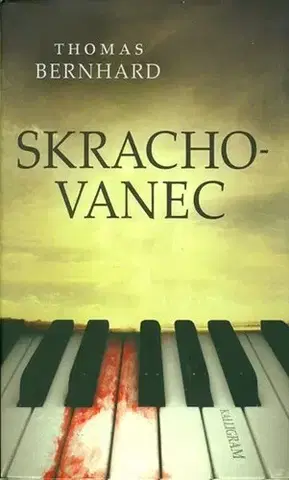 Svetová beletria Skrachovanec - Thomas Bernhard
