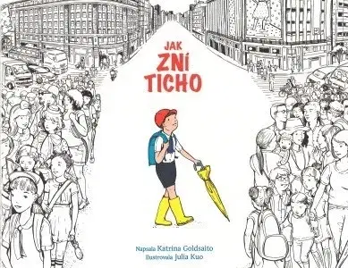 Pre deti a mládež - ostatné Jak zní ticho - Katrina Goldsaito