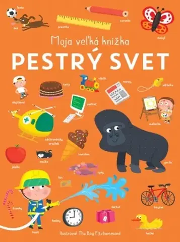 Leporelá, krabičky, puzzle knihy Pestrý svet - Moja veľká knižka