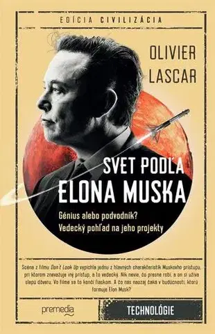 Manažment Svet podľa Elona Muska - Olivier Lascar