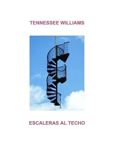 Dráma, divadelné hry, scenáre Escaleras al techo - Williams Tennessee