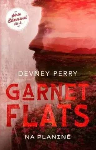 Romantická beletria Garnet Flats - Na planině - Devney Perry