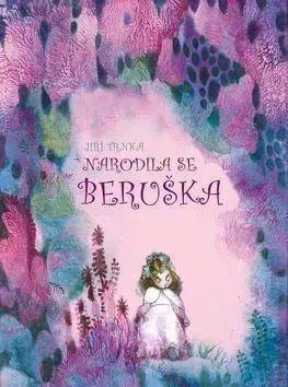 Denník dieťatka Narodila se beruška - Jiří Trnka,Klára Trnková