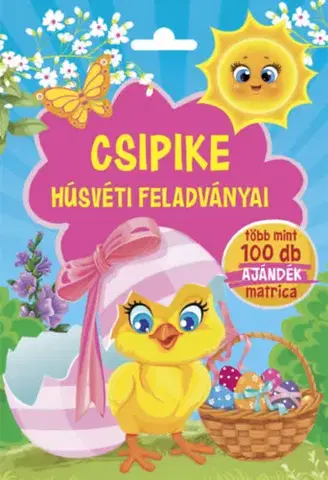 Nalepovačky, vystrihovačky, skladačky Csipike húsvéti feladványai - Több mint 100 db ajándék matrica