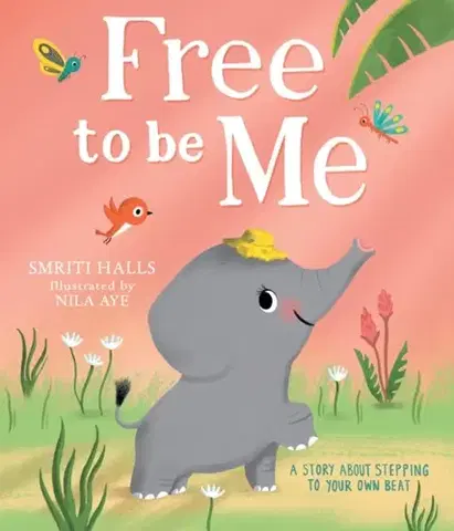 Leporelá, krabičky, puzzle knihy Free to be me! - Smriti Halls