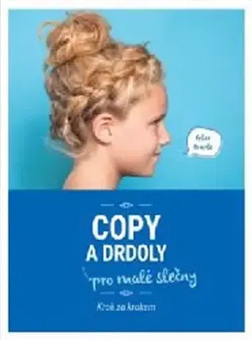 Krása, móda, kozmetika Copy a drdoly pro malé slečny