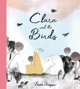 Rozprávky Clara and the Birds - Emma Simpson