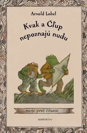 Rozprávky Kvak a Čľup nepoznajú nudu - Arnold Lobel