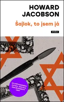 Svetová beletria Šajlok, to jsem já - Howard Jacobson
