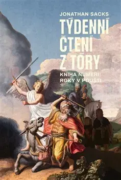 Eseje, úvahy, štúdie Týdenní čtení z Tóry: kniha Numeri, roky v poušti - Jonathan Sacks