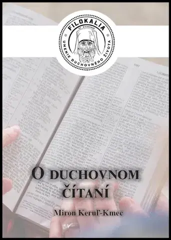 Kresťanstvo O duchovnom čítaní - Miron Keruľ-Kmec