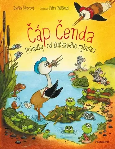 Rozprávky Čáp Čenda - Zdeňka Šiborová