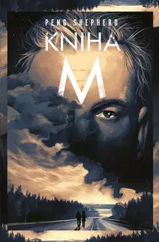 Sci-fi a fantasy Kniha M - Peng Shepherd