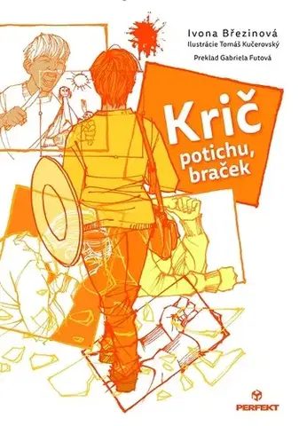 Pre deti a mládež Krič potichu, braček - Ivona Březinová,Tomáš Kučerovský (ilustrácie)