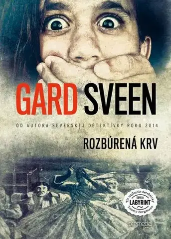 Detektívky, trilery, horory Rozbúrená krv - Gard Sveen,Zuzana Demjánová