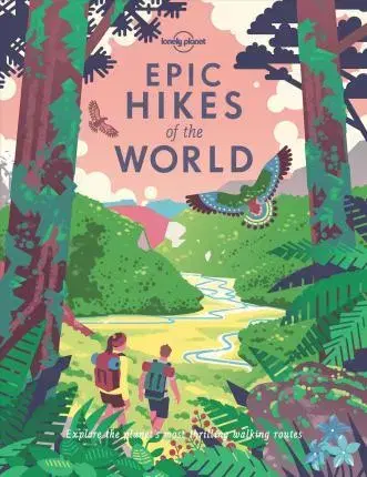 Sprievodcovia, mapy - ostatné Epic Hikes Of The World 1 - Kolektív autorov