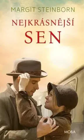 Historické romány Nejkrásnější sen - Margit Steinborn