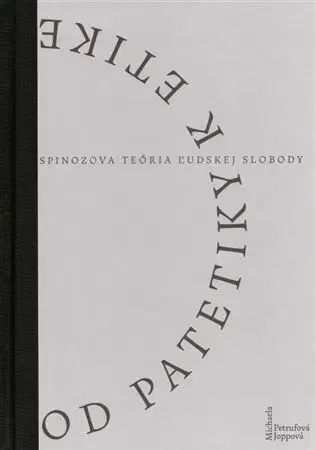 Filozofia Od patetiky k etike - Michaela Petrufová Joppová