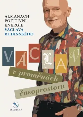 Beletria - ostatné Václav v proměnách časoprostoru - Václav Budinský