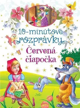 Rozprávky 10-minútové rozprávky - Červená čiapočka