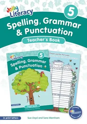 Pre deti a mládež Spelling, Grammar & Punctuation Teacher’s Book 5 - Sara Wernham,Sue Lloyd
