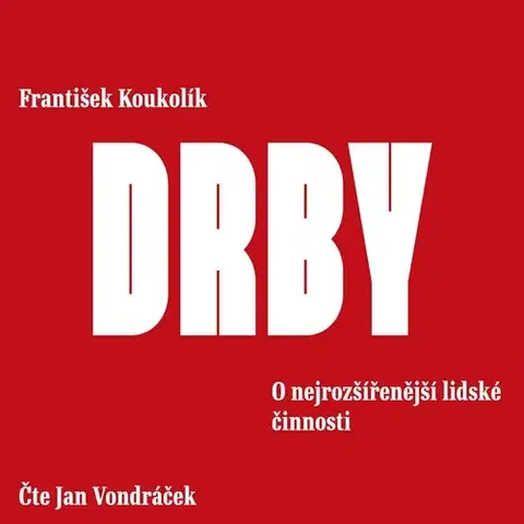 Odborná a populárno-náučná literatúra Galén, spol. s r.o. Drby. O nejrozšířenější lidské činnosti