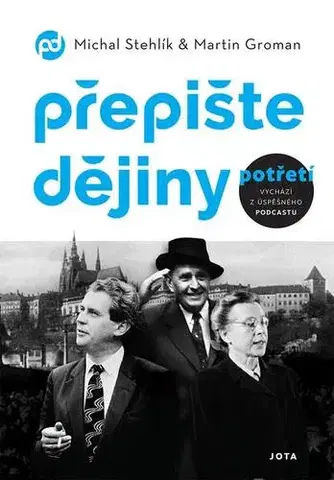 História Přepište dějiny potřetí - Michal Stehlík