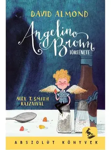Pre deti a mládež - ostatné Angelino Brown története - David Almond
