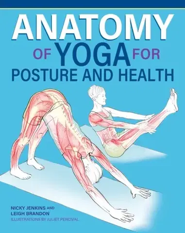 Zdravie, životný štýl - ostatné Anatomy of Yoga for Posture and Health - Nicky Jenkins