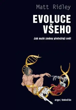 Prírodné vedy - ostatné Evoluce všeho - Matt Ridley