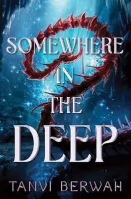 Fantasy, upíri Somewhere in the Deep - Tanvi Berwah