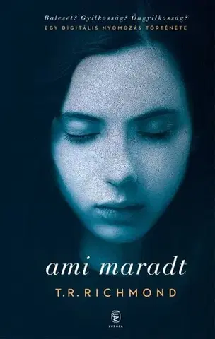 Detektívky, trilery, horory Ami maradt - T. R. Richmond,Zsuzsanna Varga
