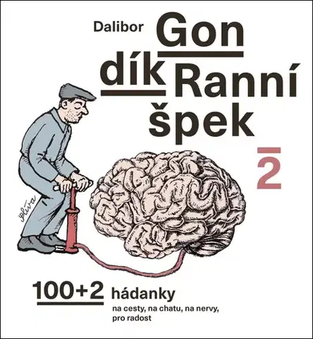 Humor a satira Ranní špek - Dalibor Gondík,Jan Slíva