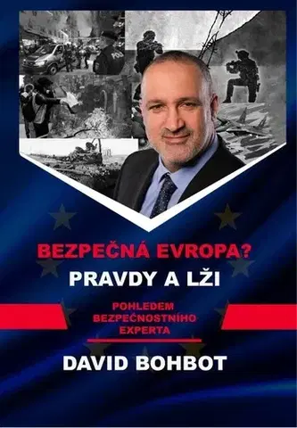 Politológia Bezpečná Evropa?: Pravdy a lži - David Bohbot