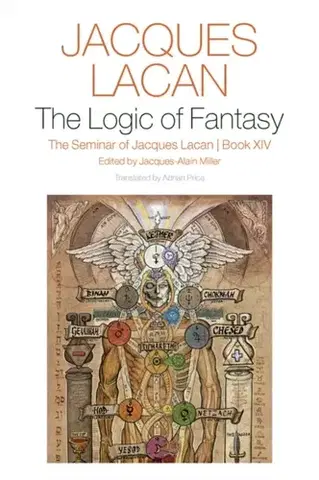 Psychiatria a psychológia The Logic of Fantasy: - Jacques Lacan,Jacques-Alain Miller