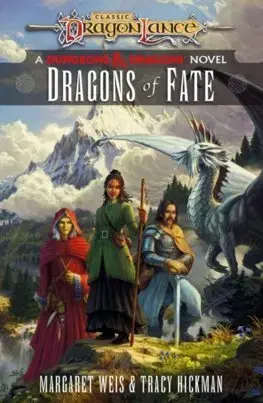 Sci-fi a fantasy Dragonlance: Dragons of Fate - Margaret Weis,Tracy Hickman