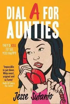 Romantická beletria Dial A For Aunties - Jesse Sutanto