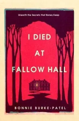 Detektívky, trilery, horory I Died at Fallow Hall - Bonnie Burke-Patel