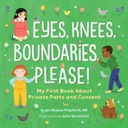 Pre deti a mládež - ostatné Eyes, Knees, Boundaries, Please! - Krupa Playforth,Julia Bereciartu