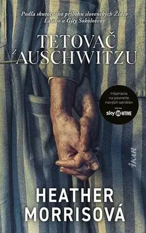 Pre deti a mládež - ostatné Tetovač z Auschwitzu - Heather Morris