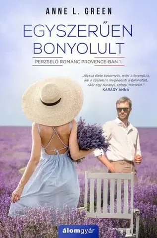 Romantická beletria Egyszerűen bonyolult - Anne L. Green