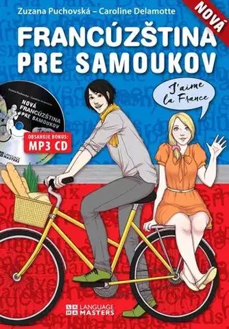 Učebnice pre samoukov Nová francúzština pre samoukov s MP3 CD - Zuzana Puchovská,Caroline Delamotte
