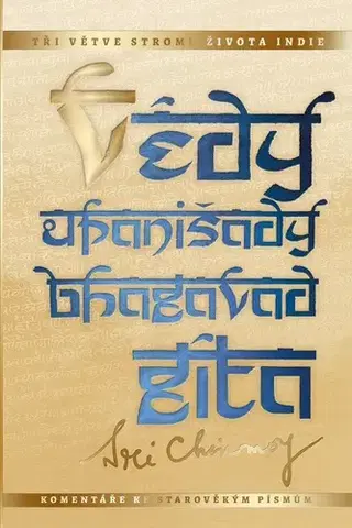 Východné náboženstvá Védy, upanišady a Bhagavadgíta, 2. vydání - Sri Chinmoy
