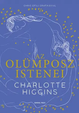 Novely, poviedky, antológie Az Olümposz istenei - Charlotte Higgins,Tímea Fügedi