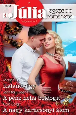 Romantická beletria A Júlia legszebb történetei 46. - Colter Cara,Greene Jennifer,Lennoxová Marion