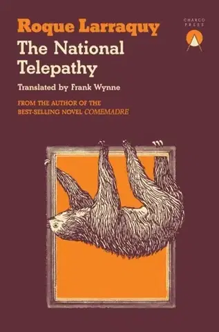 Beletria The National Telepathy - Roque Larraquy